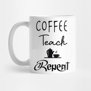 Coffee Teach Repeat, Kindergarten Shirt, Back To School, Kindergarten Teacher, Teacher, Funny Teacher, Teacher Gift Mug